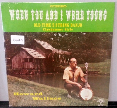 Howard Wallace – When You And I Were Young LP