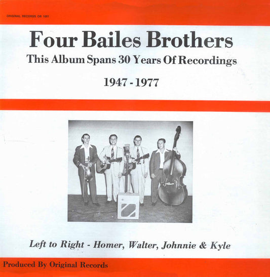 Bailes Brothers – Four Bailes Brothers: This Album Spans 30 Years Of Recordings, 1947-1977 LP