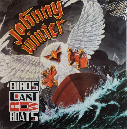 Johnny Winter – Birds Can't Row Boats CD