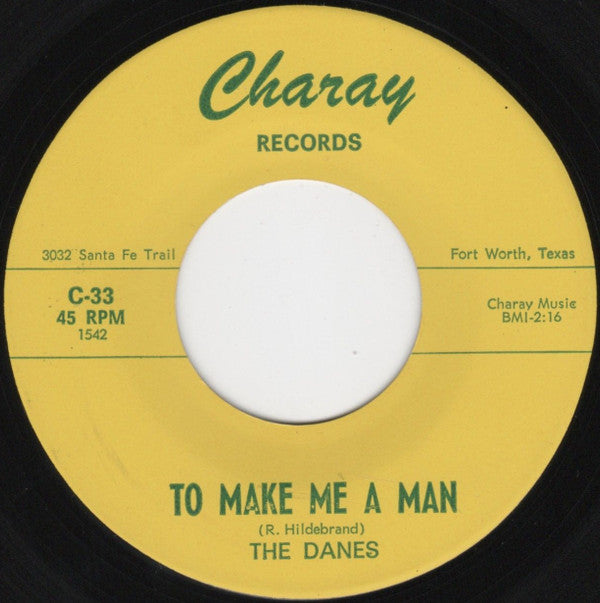 The Danes ‎– To Make Me A Man 7"