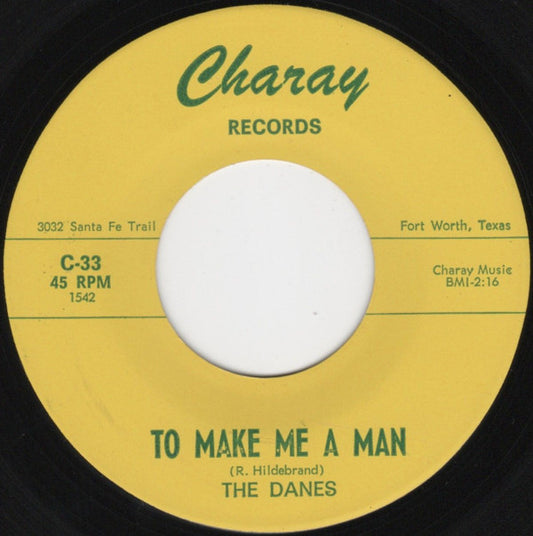 The Danes ‎– To Make Me A Man 7"