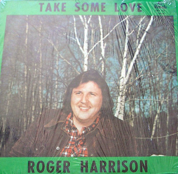 Roger Harrison – Take Some Love LP