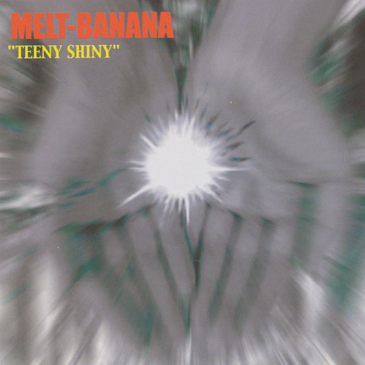 Melt-Banana – Teeny Shiny LP