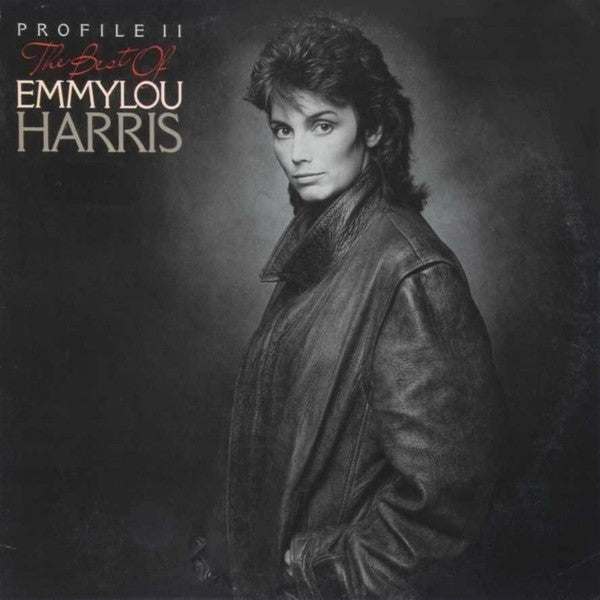 Emmylou Harris – Profile II The Best Of Emmylou Harris LP