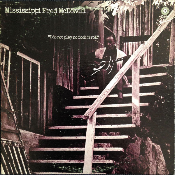 Mississippi Fred McDowell – I Do Not Play No Rock 'N' Roll LP