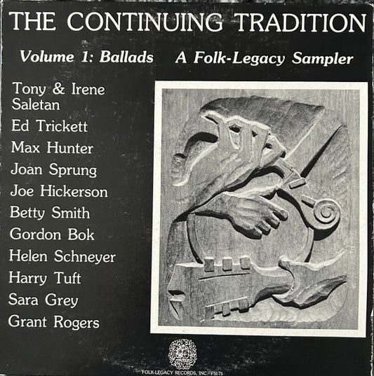 Various – The Continuing Tradition Volume 1: Ballads - A Folk-Legacy Sampler LP