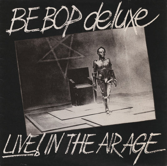 Be Bop Deluxe – Live! In The Air Age LP
