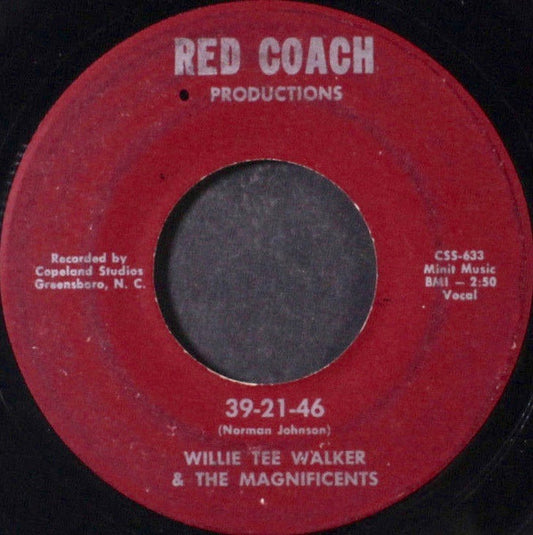 Willie Tee Walker & The Magnificents / The Magnificents – 39 - 21 - 46 / Mr. Kool 7"