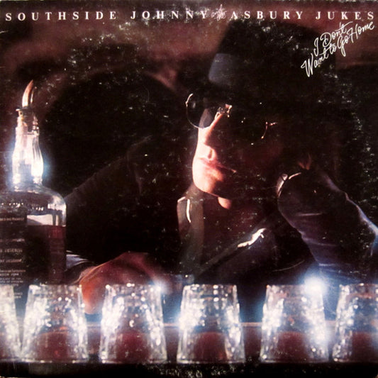 Southside Johnny And The Asbury Jukes – I Don't Want To Go Home LP