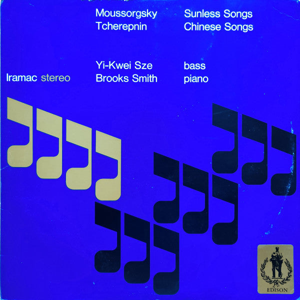 Moussorgsky, Tcherepnin, Yi-Kwei Sze, Brooks Smith – Sunless Songs / Chinese Songs LP