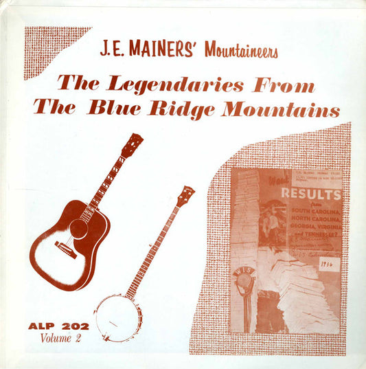 J.E. Mainer's Mountaineers – The Legendaries From The Blue Ridge Mountains LP