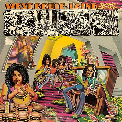 West, Bruce & Laing – Whatever Turns You On LP