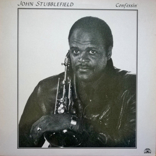 John Stubblefield – Confessin' LP