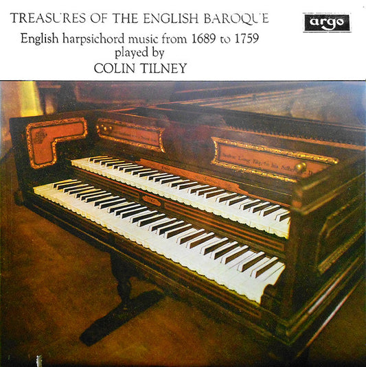 Colin Tilney - Treasures Of The English Baroque - Harpsichord Music from 1689 to 1759 LP