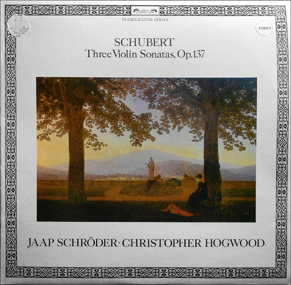 Franz Schubert, Jaap Schröder, Christopher Hogwood – Three Violin Sonatas, Op. 137 LP