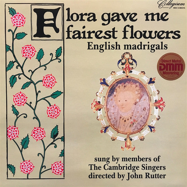 The Cambridge Singers, John Rutter – Flora Gave Me Fairest Flowers LP