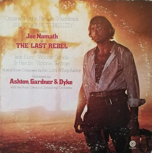 Ashton, Gardner & Dyke – The Last Rebel (Original Motion Picture Soundtrack) LP