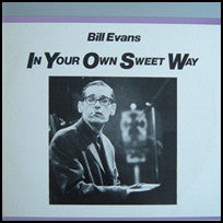 Bill Evans – In Your Own Sweet Way LP