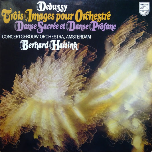 Debussy / Bernard Haitink - Trois Images pour Orchestre LP