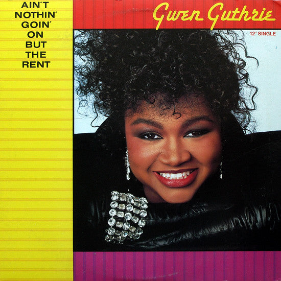 Gwen Guthrie – Ain't Nothin' Goin' On But The Rent 12"