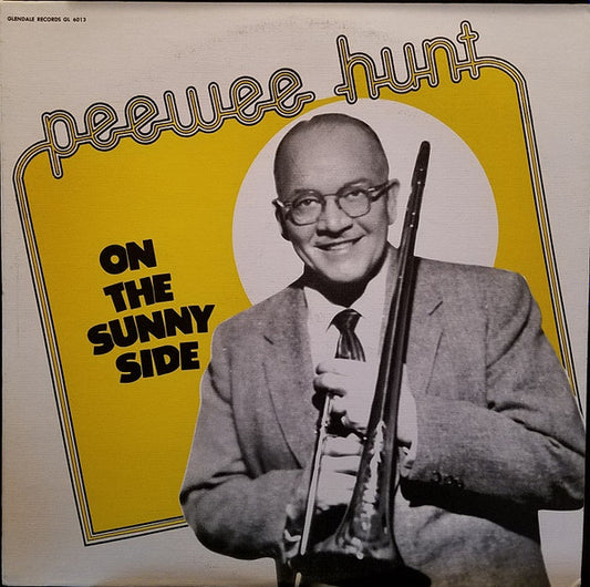 Pee Wee Hunt – On The Sunny Side LP