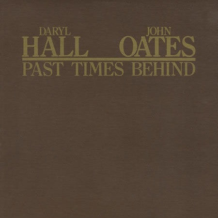 Daryl Hall & John Oates – Past Times Behind LP