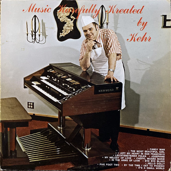 Bill "The Candyman" Kehr – Music Karefully Kreated By Kehr LP