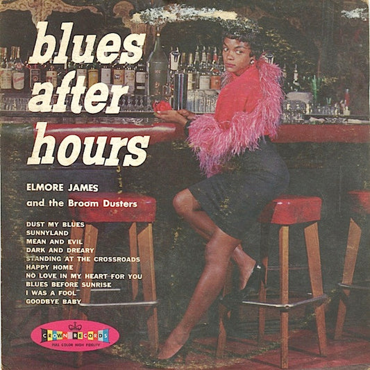 Elmore James And The Broom Dusters – Blues After Hours LP