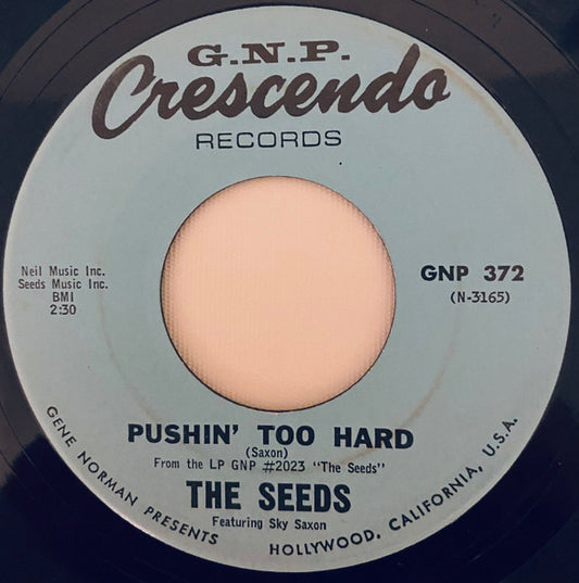 Seeds - Pushin Too Hard / Try To Understand 7"