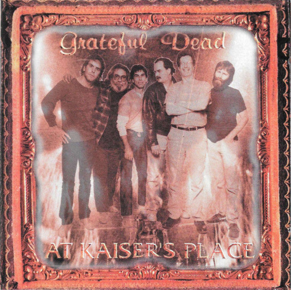 Grateful Dead - At Kaiser's Place
