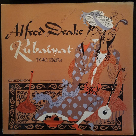 Alfred Drake Reads Omar Khayyam And Matthew Arnold – The Rubaiyat And Sohrab And Rustum LP