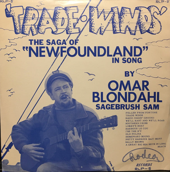 Omar Blondahl – Trade Winds - The Saga Of Newfoundland In Song LP