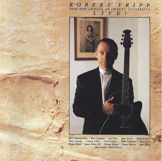 Robert Fripp And The League Of Crafty Guitarists – Live! CD