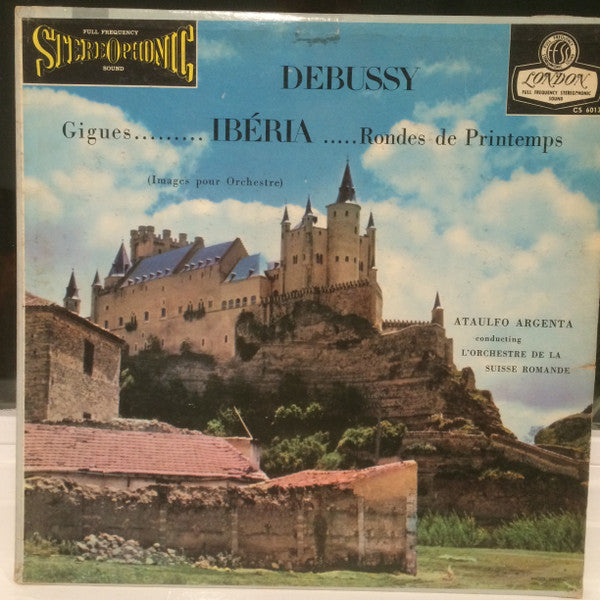 Debussy / Ataulfo Argenta - Gigues, Ibéria, Rondes Des Printemps LP