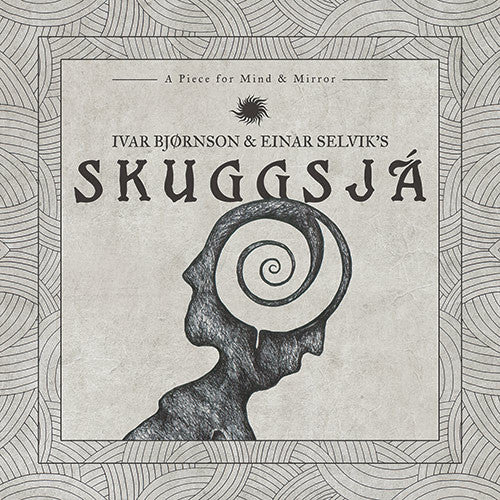 Ivar Bjørnson & Einar Selvik's Skuggsjá – Skuggsjá (A Piece For Mind & Mirror) 2LP