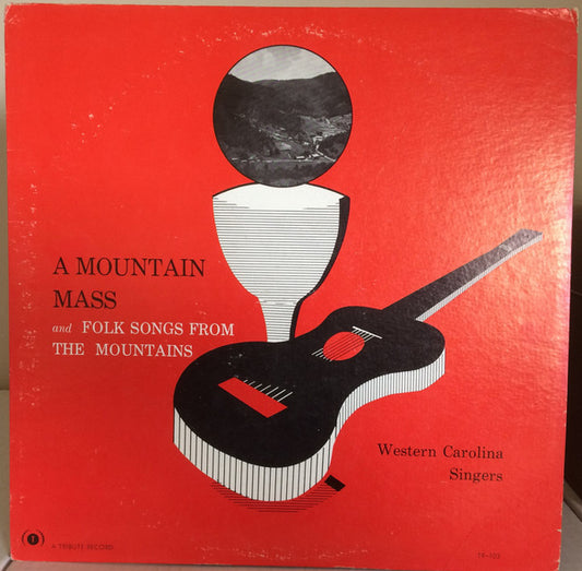 Western Carolina Singers – A Mountain Mass And Folk Songs From The Mountains LP