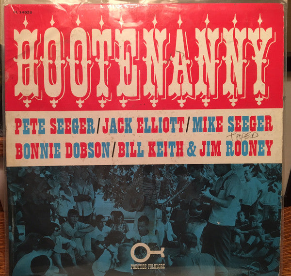 Pete Seeger, Ramblin' Jack Elliott, Mike Seeger, Bonnie Dobson, Bill Keith, Jim Rooney – Hootenanny LP