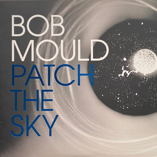 Bob Mould – Patch The Sky LP