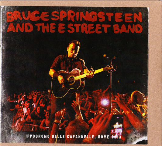 Bruce Springsteen & The E-Street Band – Ippodromo Delle Capannelle, Rome 2013 CD