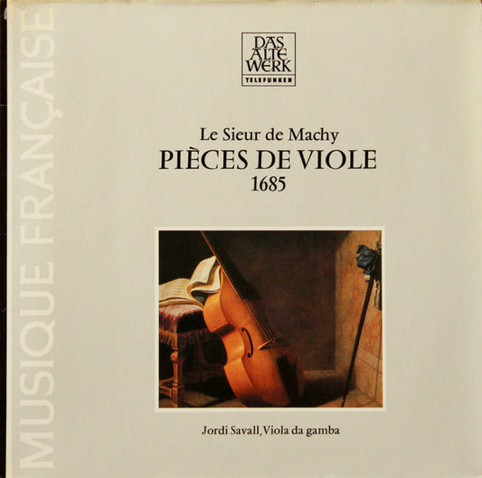 Le Sieur De Machy, Jordi Savall - Pieces De Viole 1685 LP