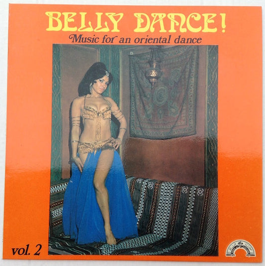 Nicholas al-Dik - Belly Dance!: Music For An Oriental Dance Vol. 2 LP