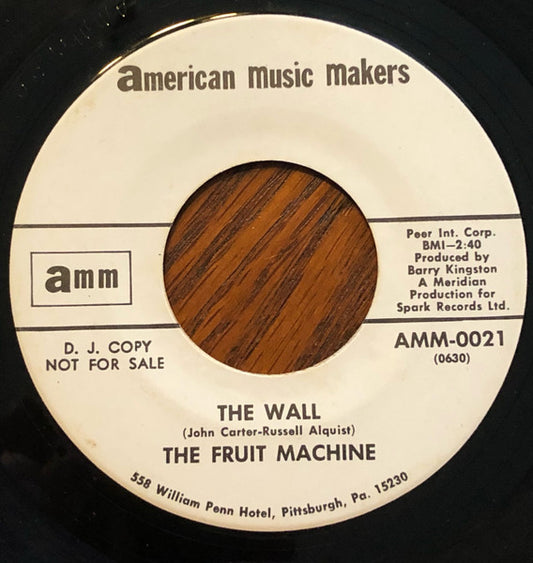 The Fruit Machine ‎- The Wall (Promo) 7"