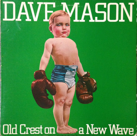 Dave Mason – Old Crest On A New Wave (Green cover) LP