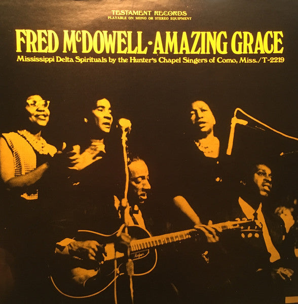 Fred McDowell With The Hunter's Chapel Singers – Amazing Grace LP