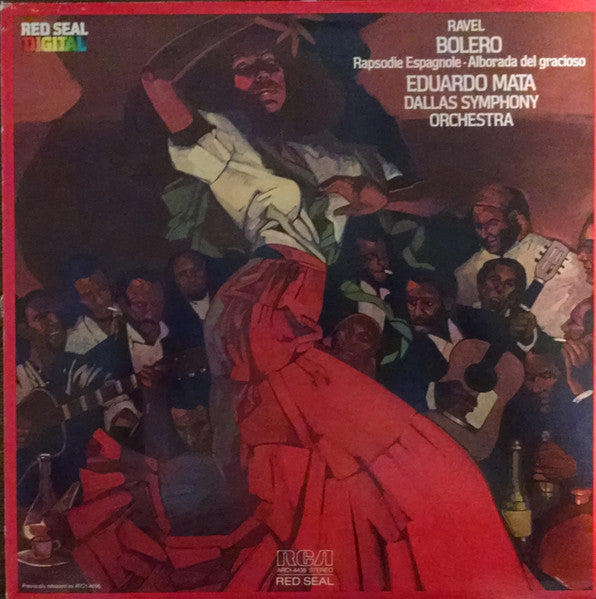 Maurice Ravel, Eduardo Mata, Dallas Symphony Orchestra – Bolero / Rapsodie Espagnole / Alborada Del Gracioso LP
