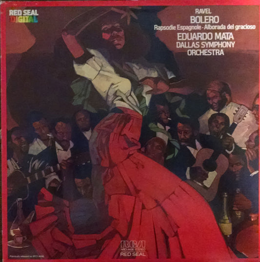 Maurice Ravel, Eduardo Mata, Dallas Symphony Orchestra – Bolero / Rapsodie Espagnole / Alborada Del Gracioso LP