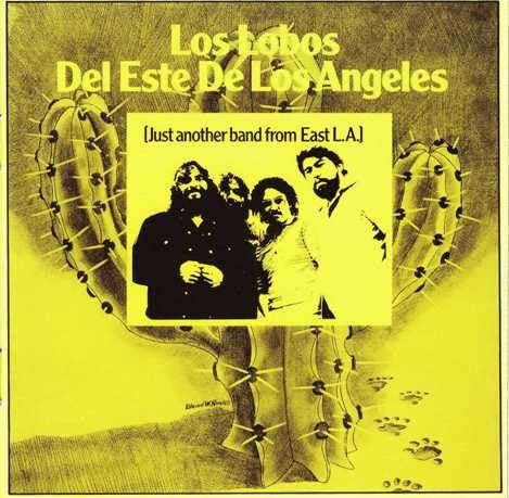 Los Lobos Del Este De Los Angeles – [Just Another Band From East L.A.] CD