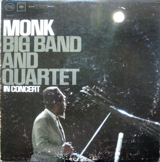 Thelonious Monk - Big Band And Quartet In Concert (1964 pressing, 2-eye stereo) LP