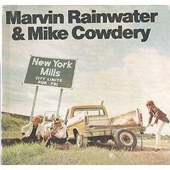 Marvin Rainwater & Mike Cowdery – Country Music Is Alive And Well North Of The Mason Dixon Line LP