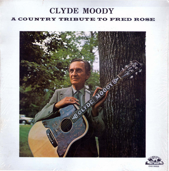 Clyde Moody – A Country Tribute To Fred Rose LP